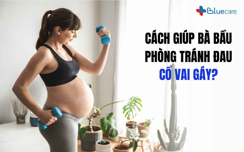 Cách giúp bà bầu phòng tránh đau cổ vai gáy
